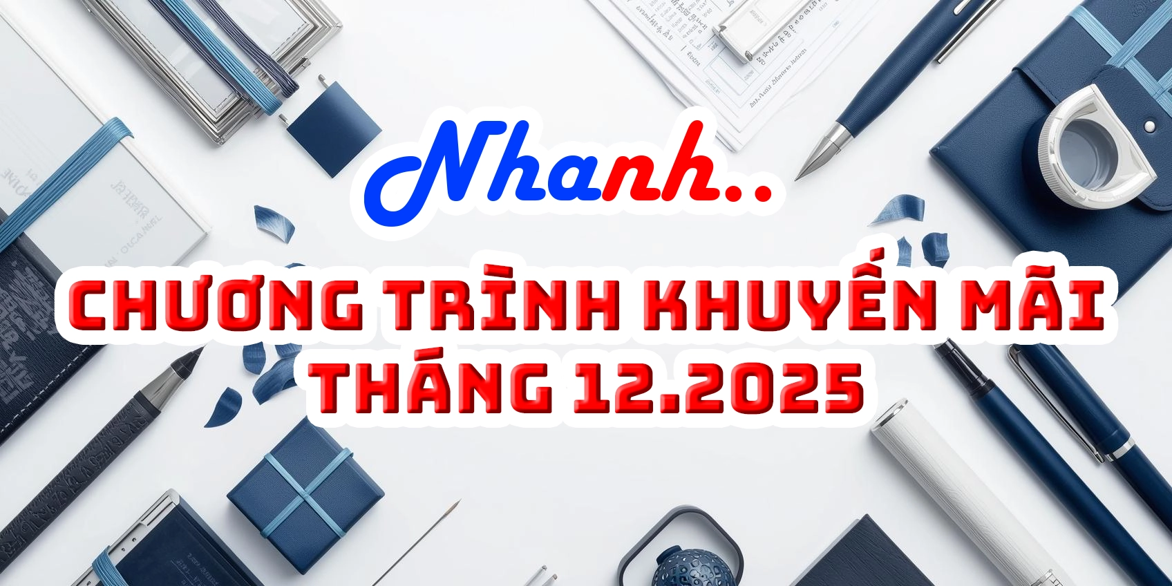 CHƯƠNG TRÌNH KHUYẾN MÃI THÁNG 12/2025